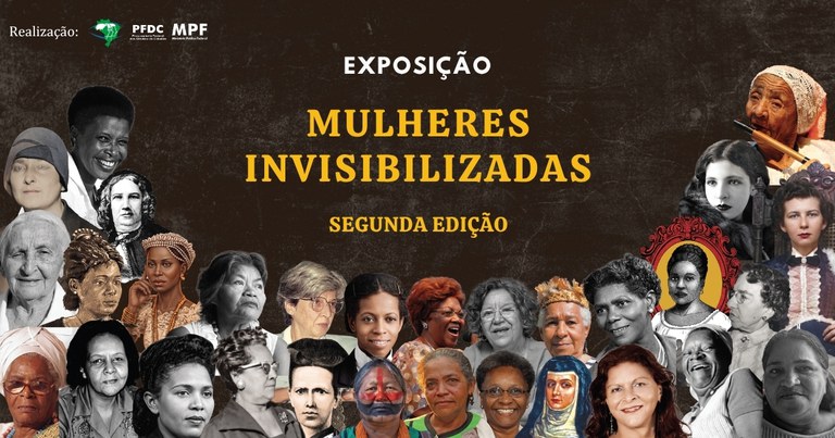 MPF inaugura segunda edição da exposição “Mulheres Invisibilizadas” nesta sexta